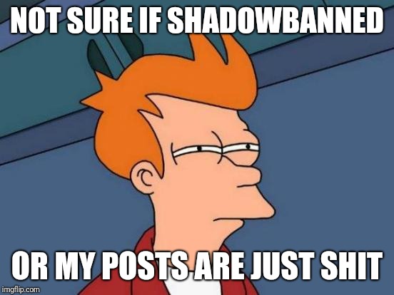 shadowbanned