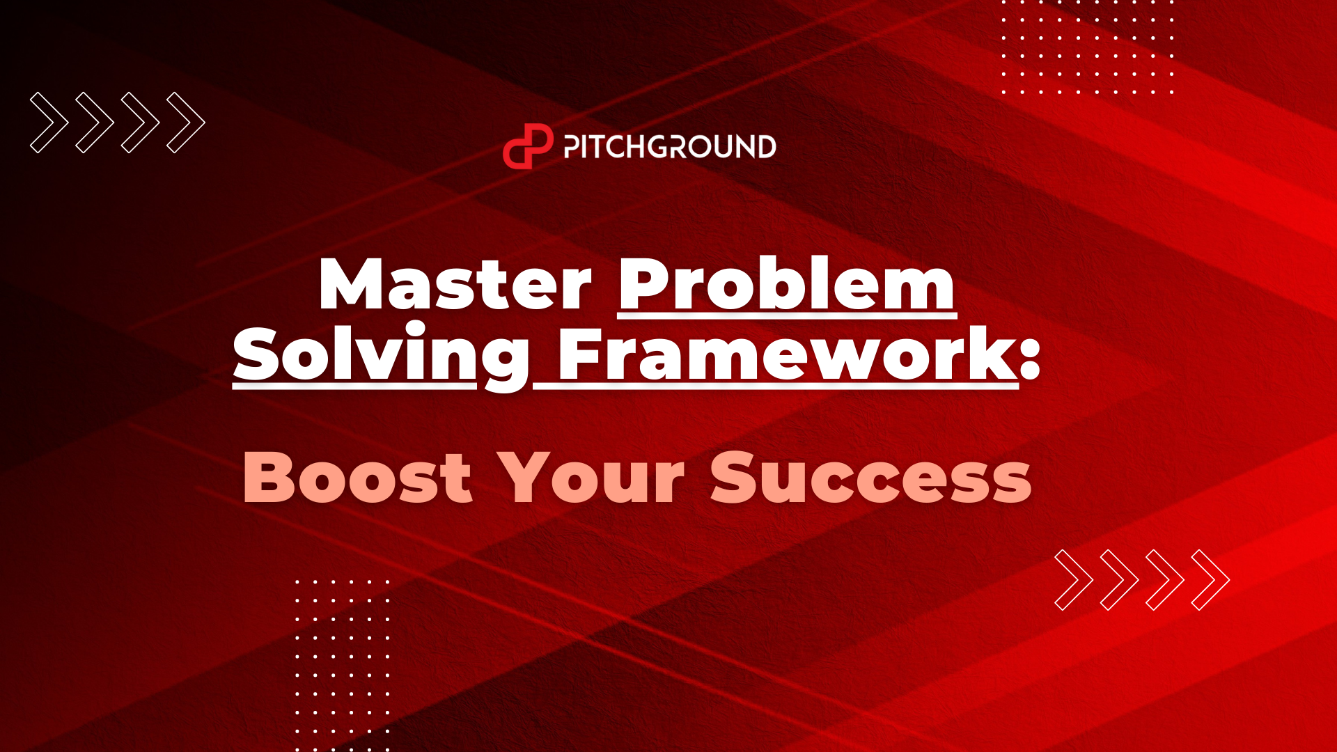 Problem Solving Framework