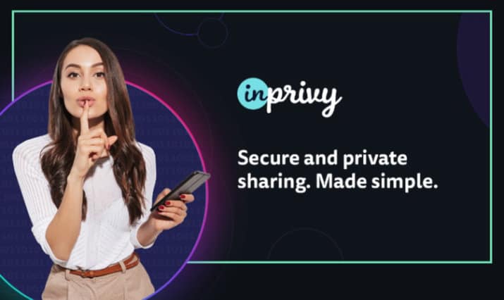 Secure sharing made simple with InPrivy